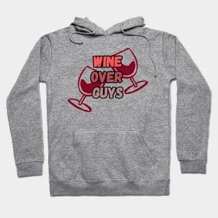 Wine Over Guys Valentines Day T-Shirt Hoodie